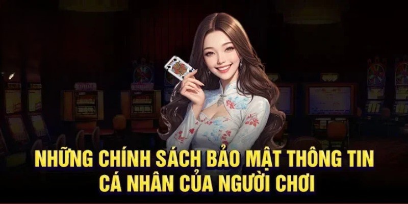 Những chính sách bảo mật thông tin cá nhân của cược thủ tại iWin